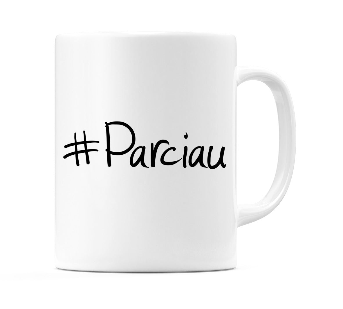 #Parciau Mug
