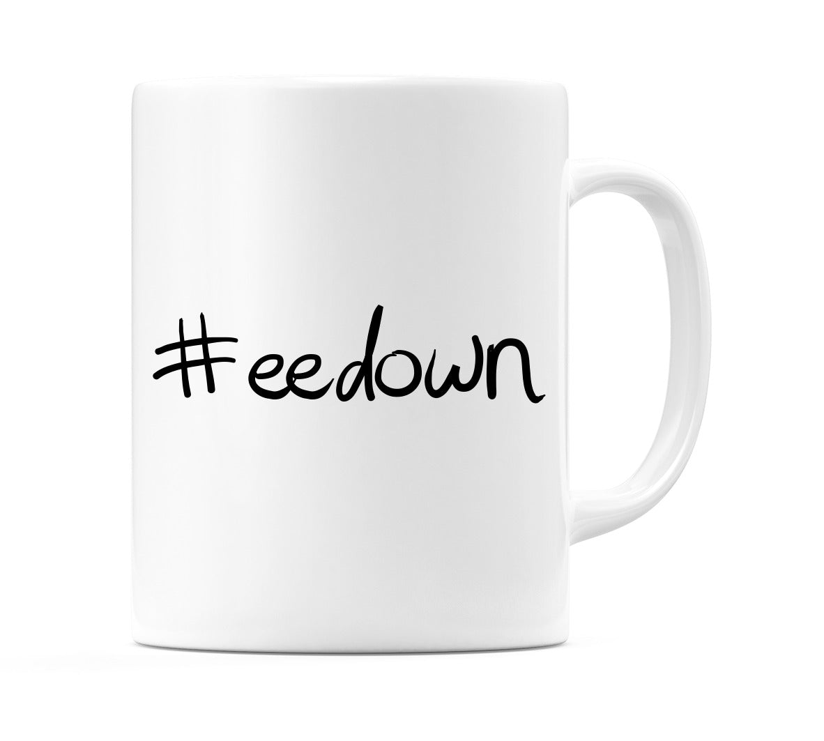 #eedown Mug