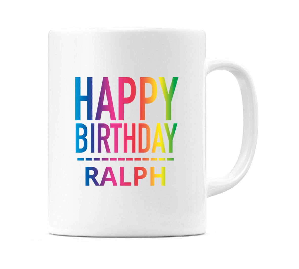 Happy Birthday Ralph (Rainbow) Mug Cup by WeDoMugs