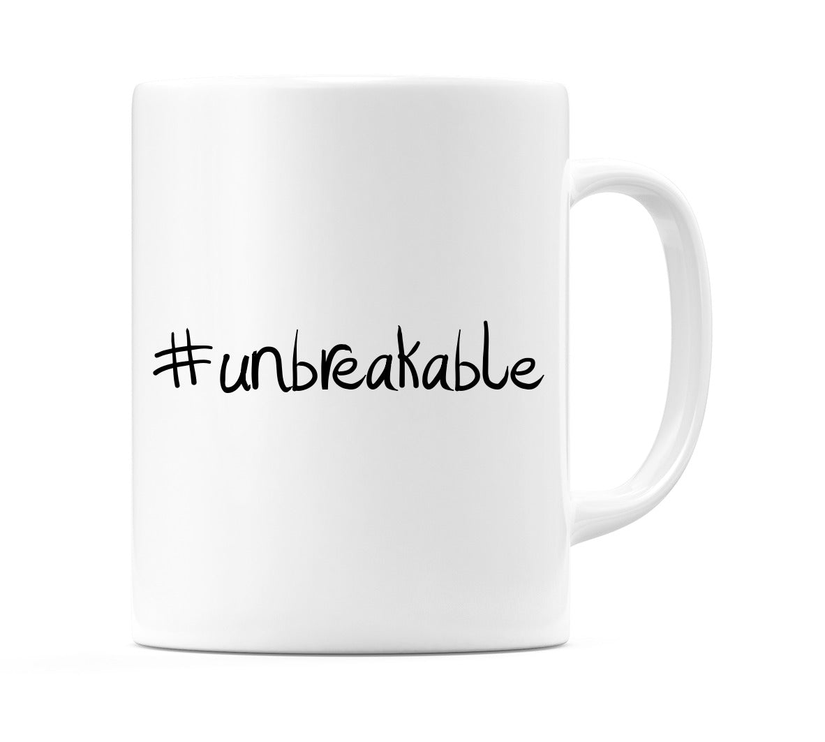 #unbreakable Mug