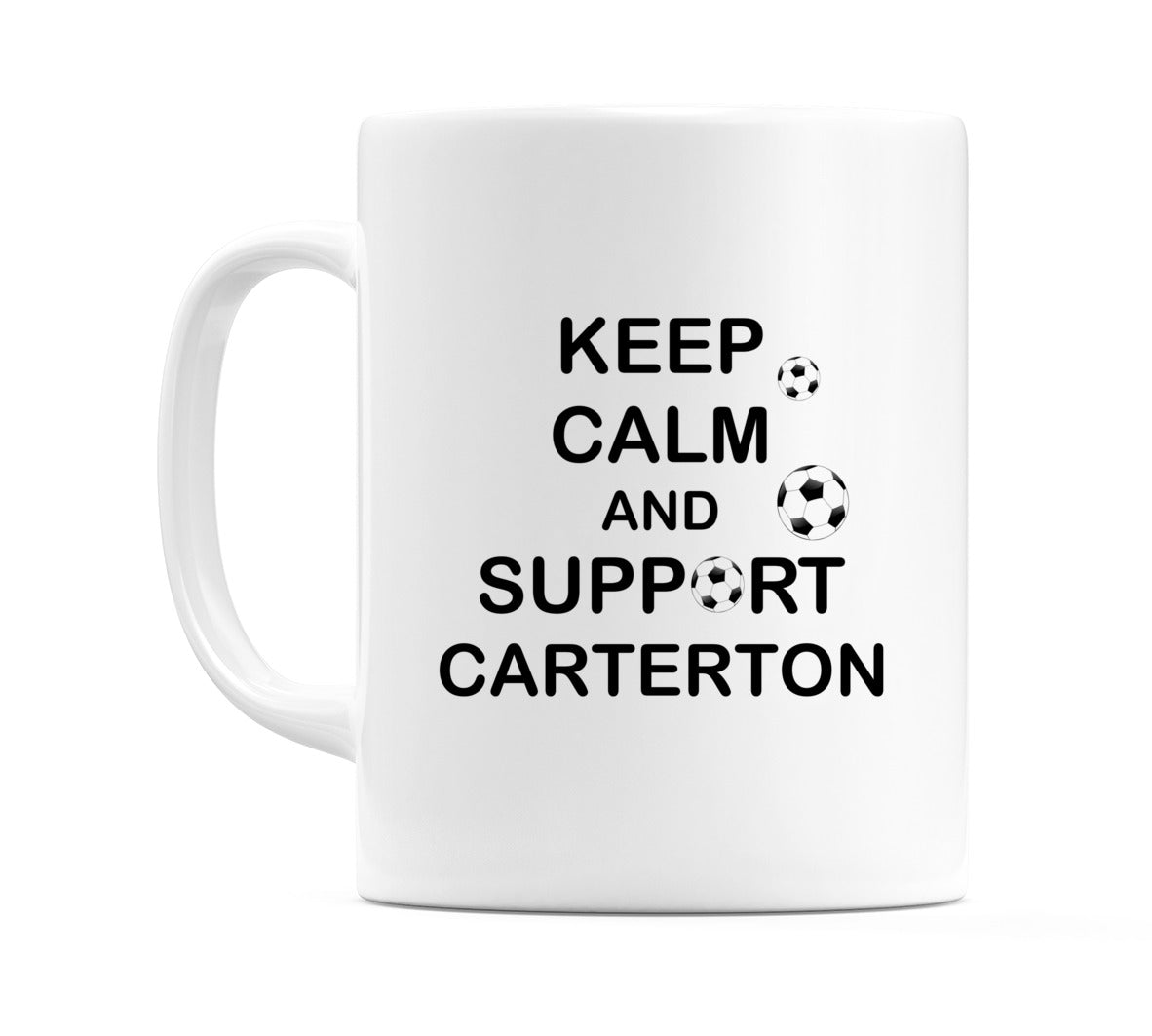 Keep Calm And Support Carterton Mug