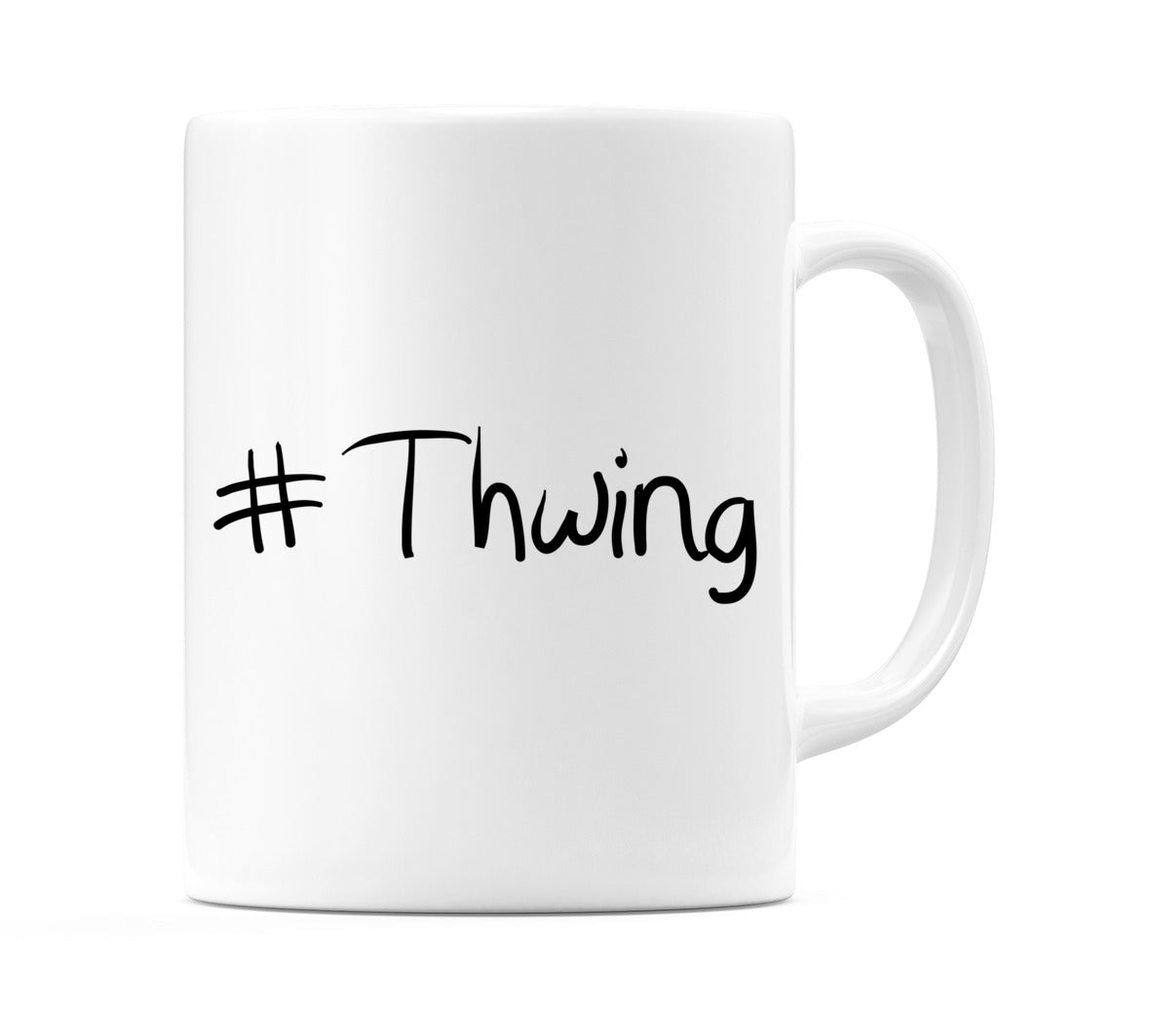 #Thwing Mug