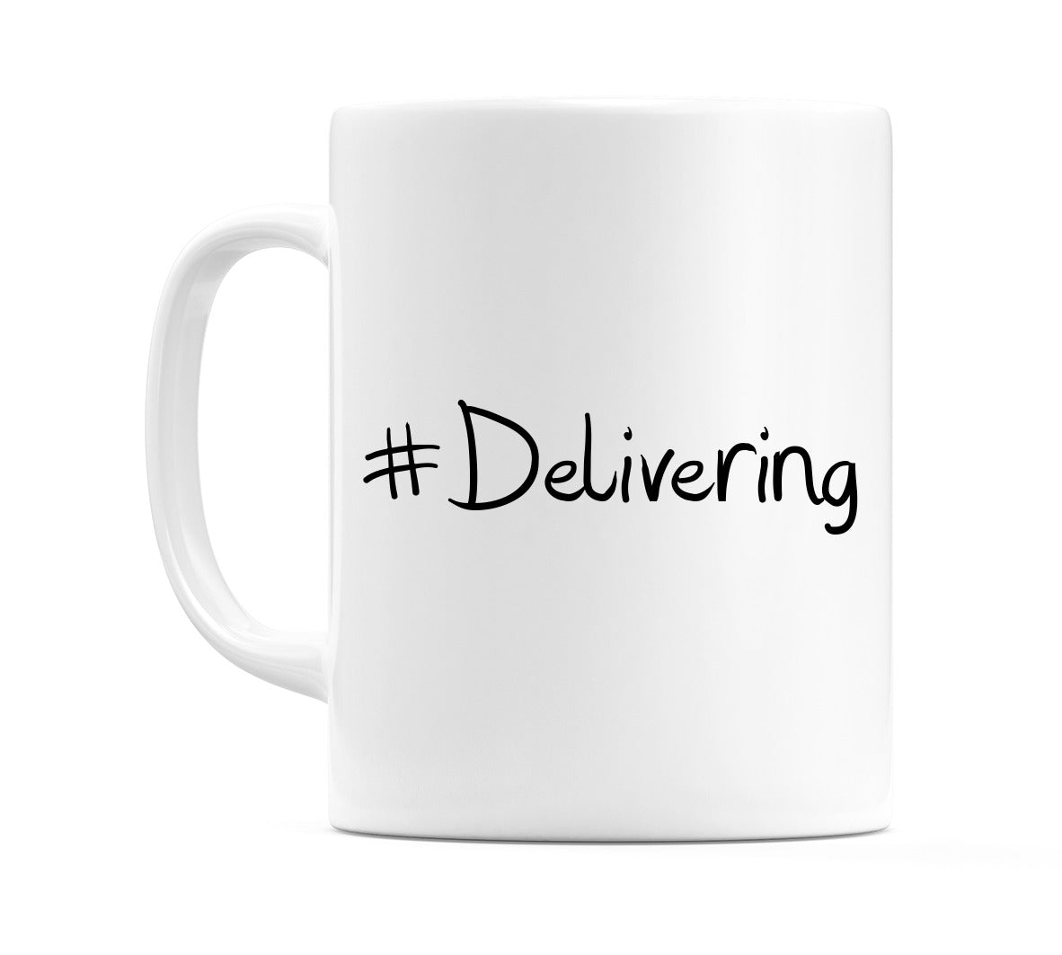#Delivering Mug