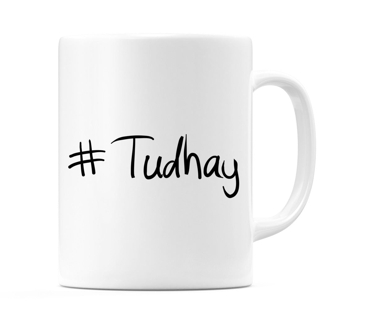 #Tudhay Mug