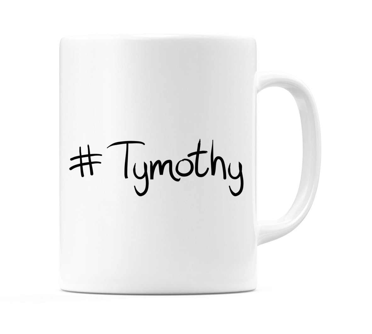 #Tymothy Mug