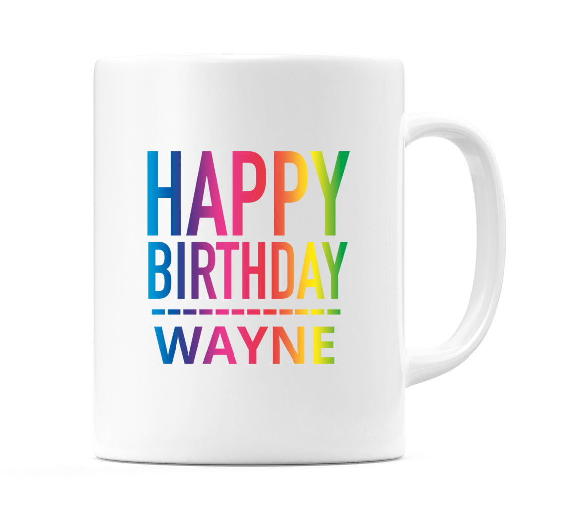 Happy Birthday Wayne (Rainbow) Mug Cup by WeDoMugs