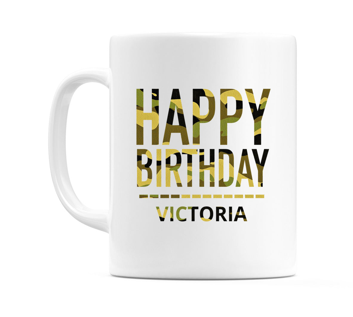 Happy Birthday Victoria (Camo) Mug Cup by WeDoMugs