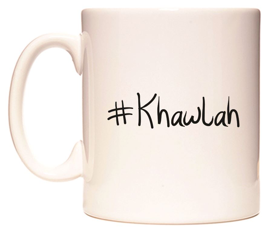 This mug features #Khawlah