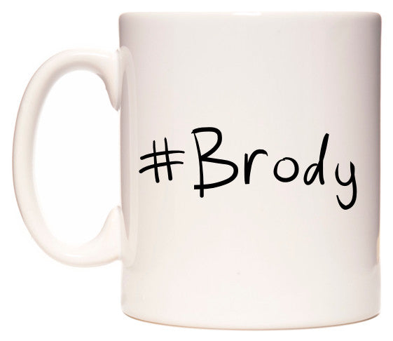 This mug features #Brody