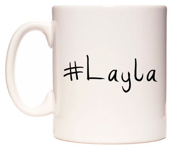 This mug features #Layla