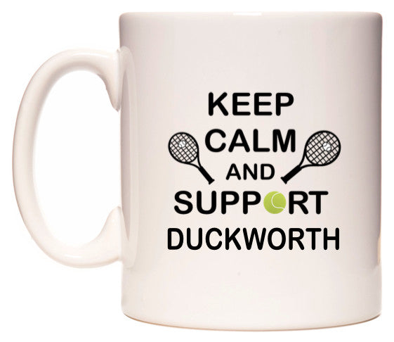This mug features Keep Calm And Support Duckworth