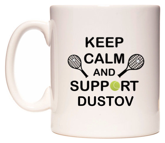 This mug features Keep Calm And Support Dustov