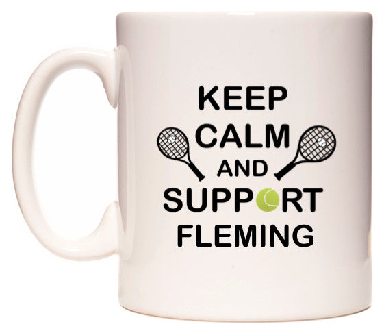 This mug features Keep Calm And Support Fleming