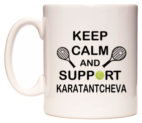 This mug features Keep Calm And Support Karatantcheva