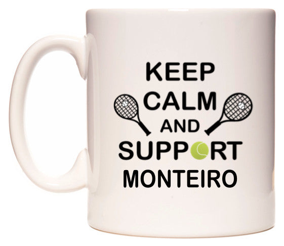 This mug features Keep Calm And Support Monteiro