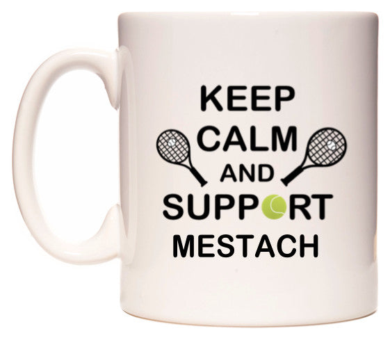 This mug features Keep Calm And Support Mestach