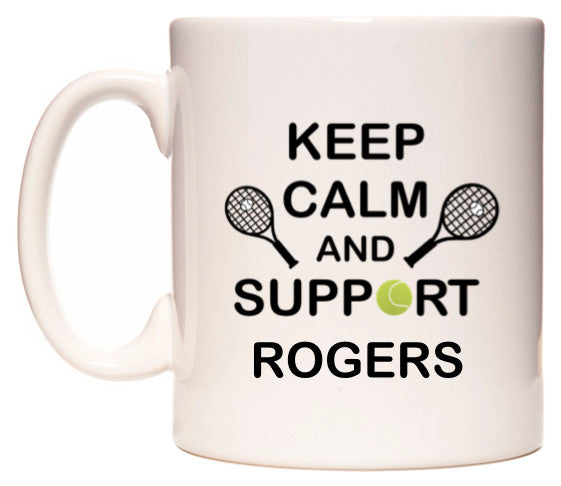 This mug features Keep Calm And Support Rogers