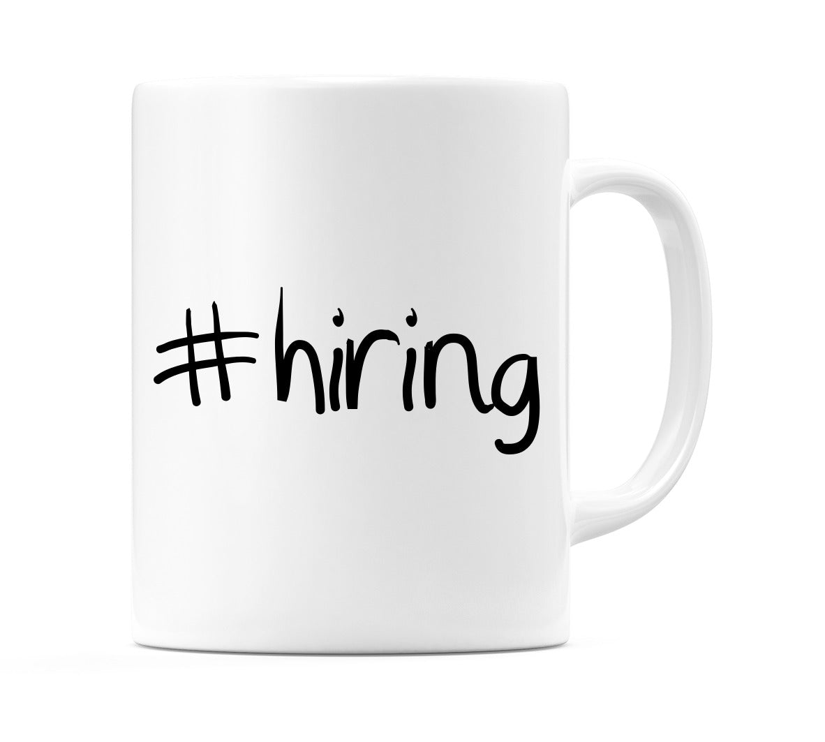 #hiring Mug