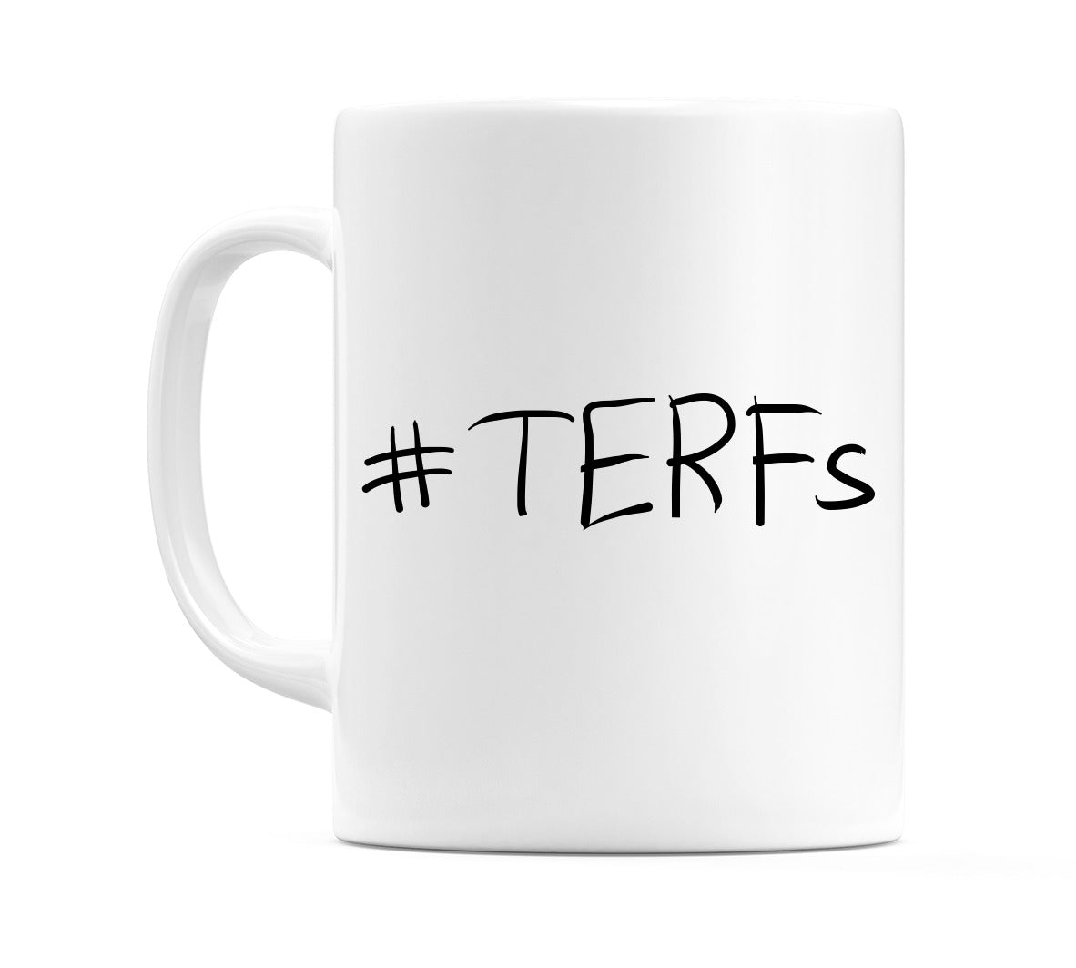 #TERFs Mug