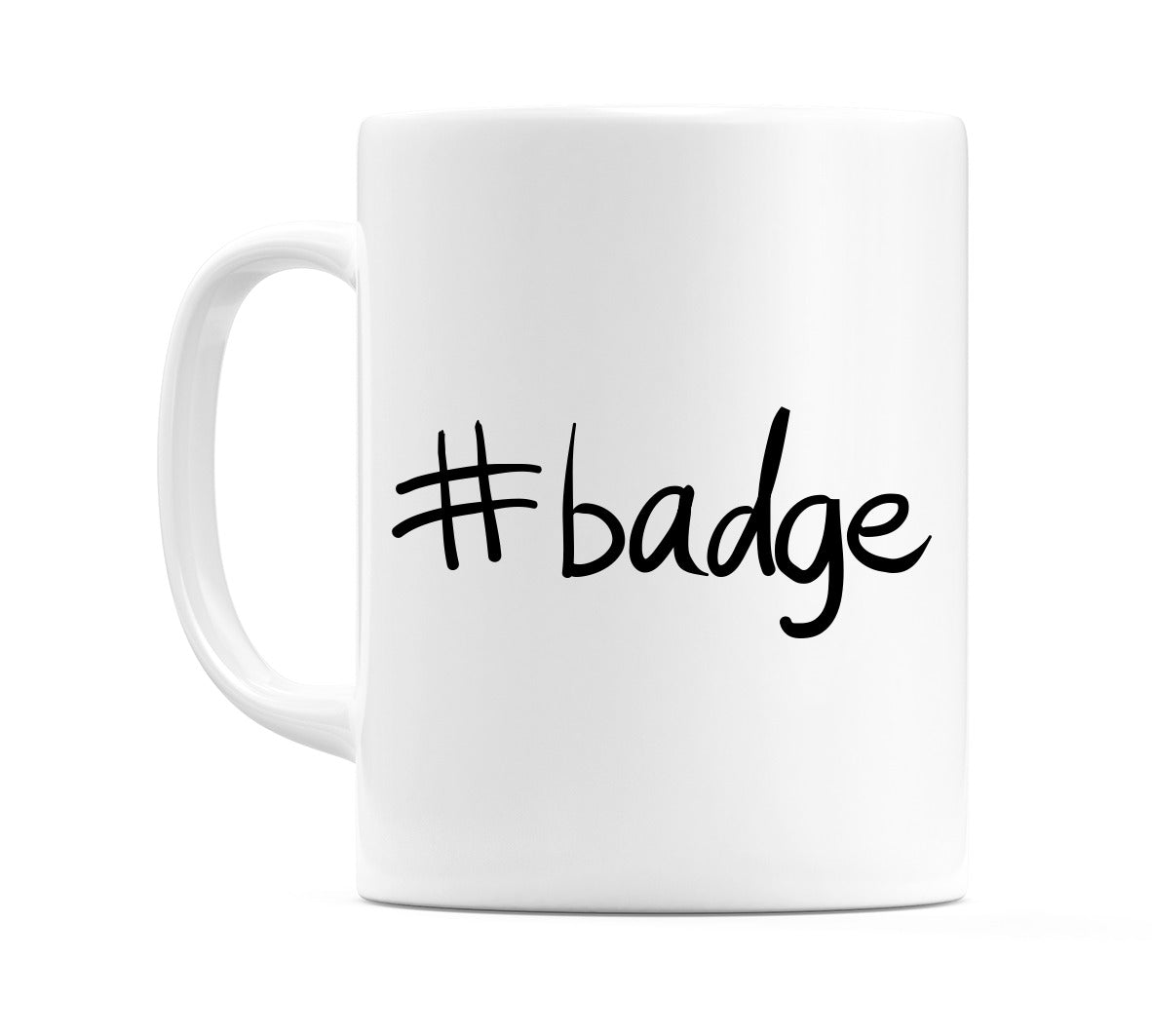 #badge Mug