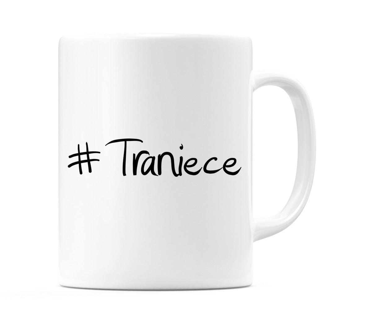#Traniece Mug