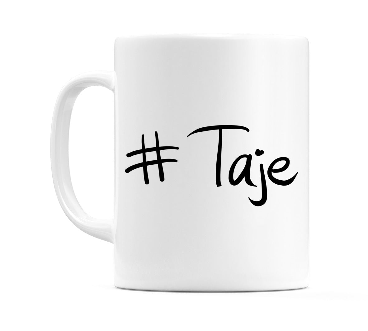 #Taje Mug