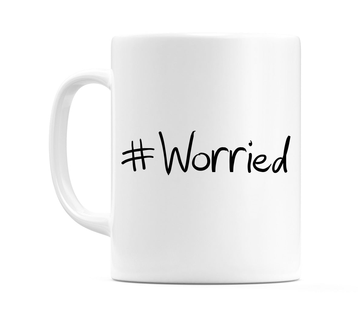 #Worried Mug