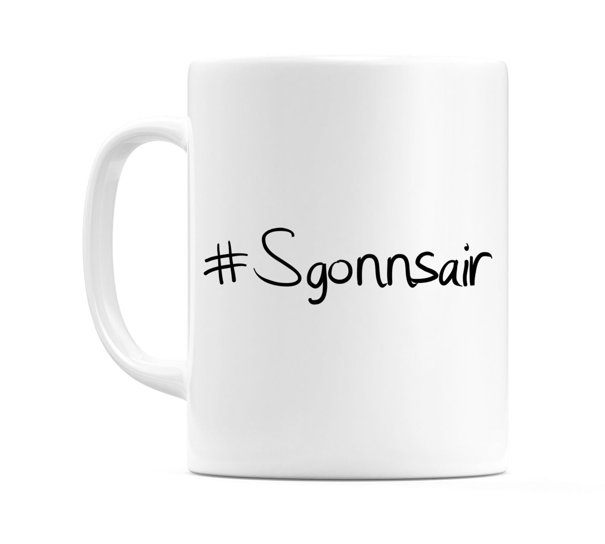 #Sgonnsair Mug