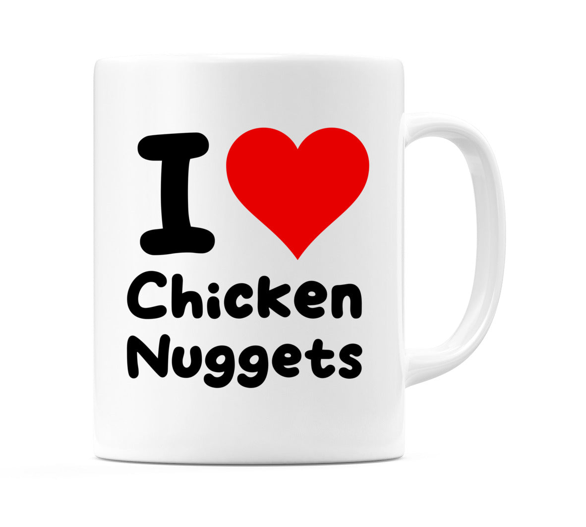 I Love Chicken Nuggets Mug