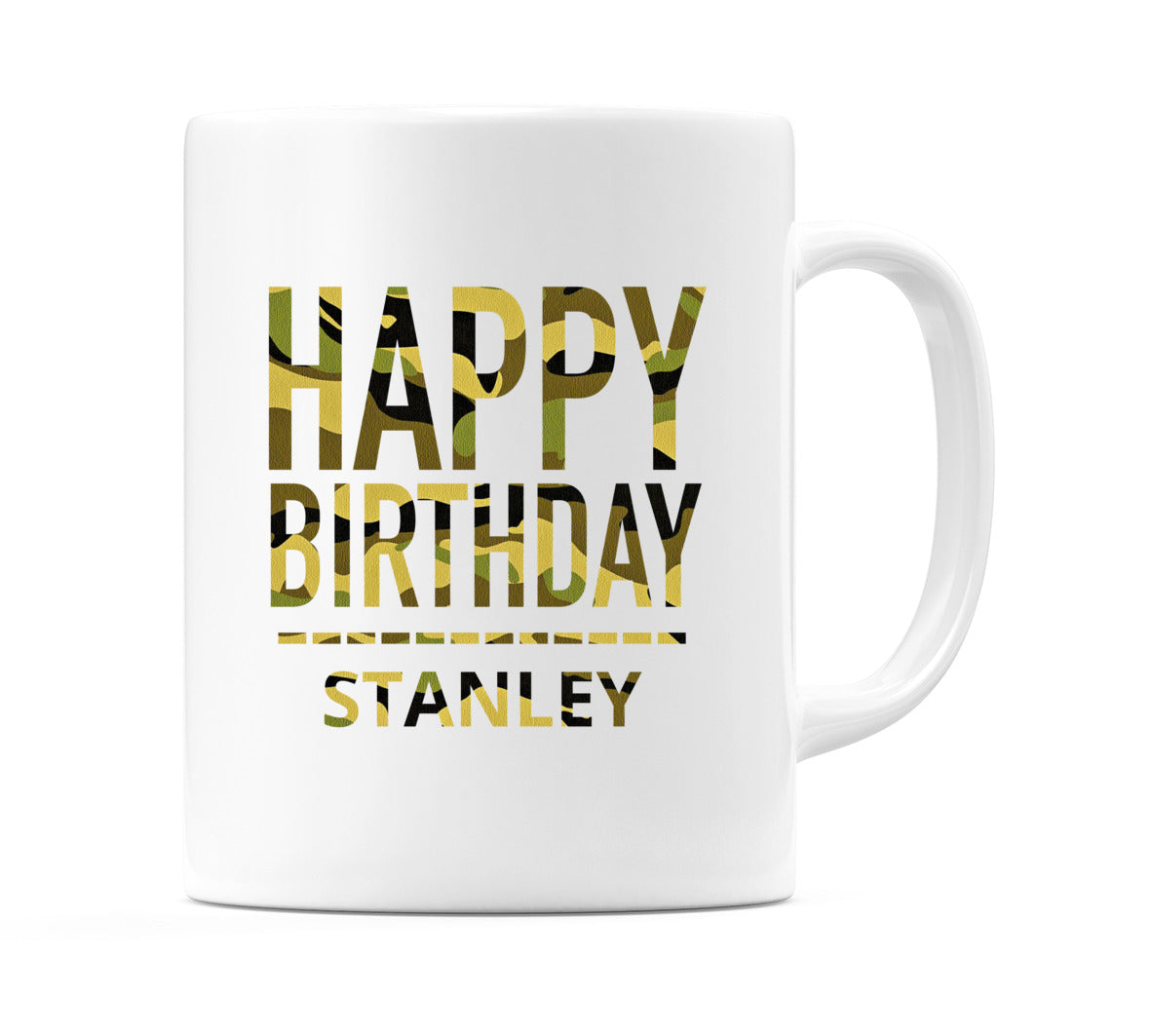 Happy Birthday Stanley (Camo) Mug Cup by WeDoMugs