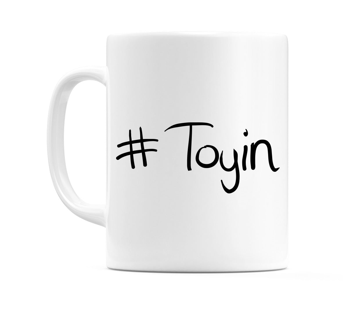 #Toyin Mug