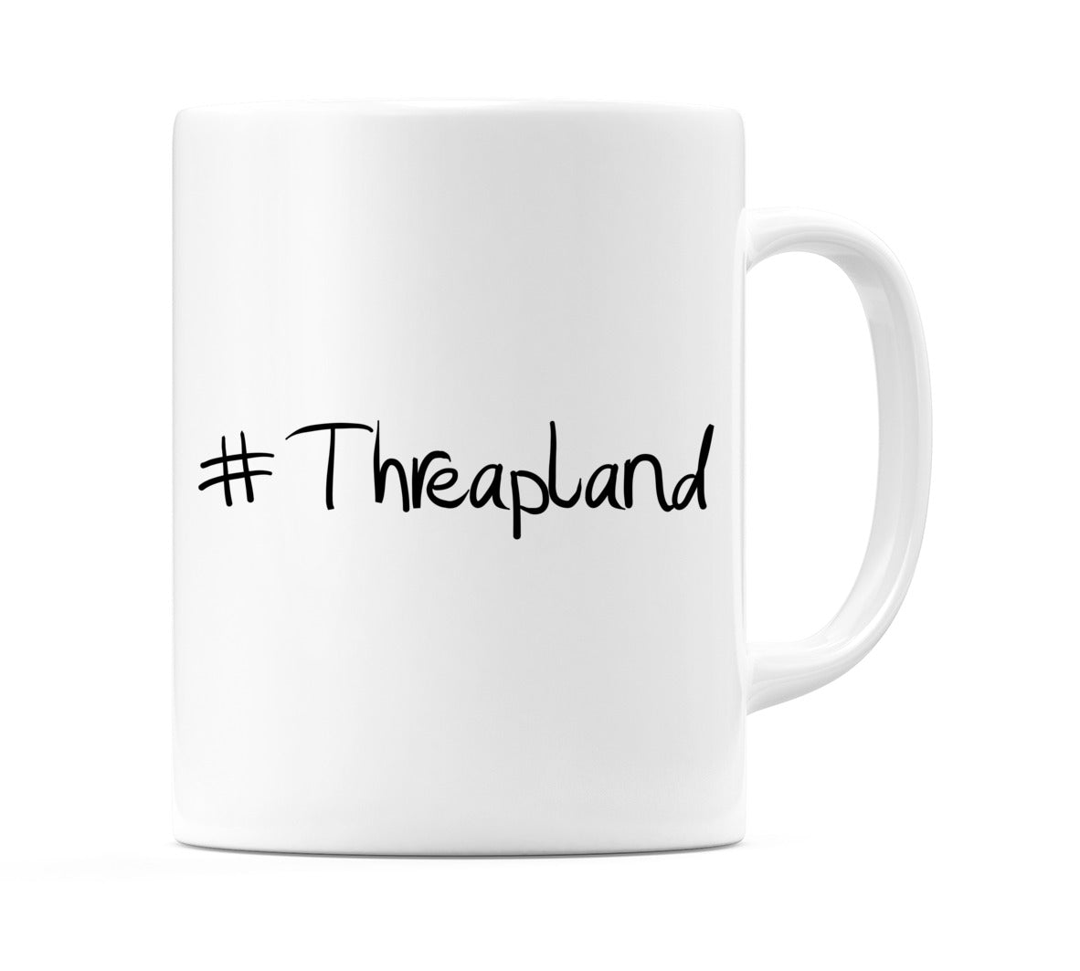 #Threapland Mug