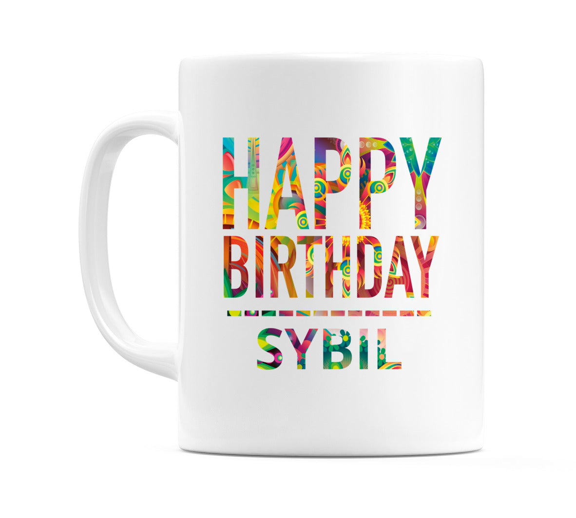 Happy Birthday Sybil (Tie Dye Effect) Mug Cup by WeDoMugs