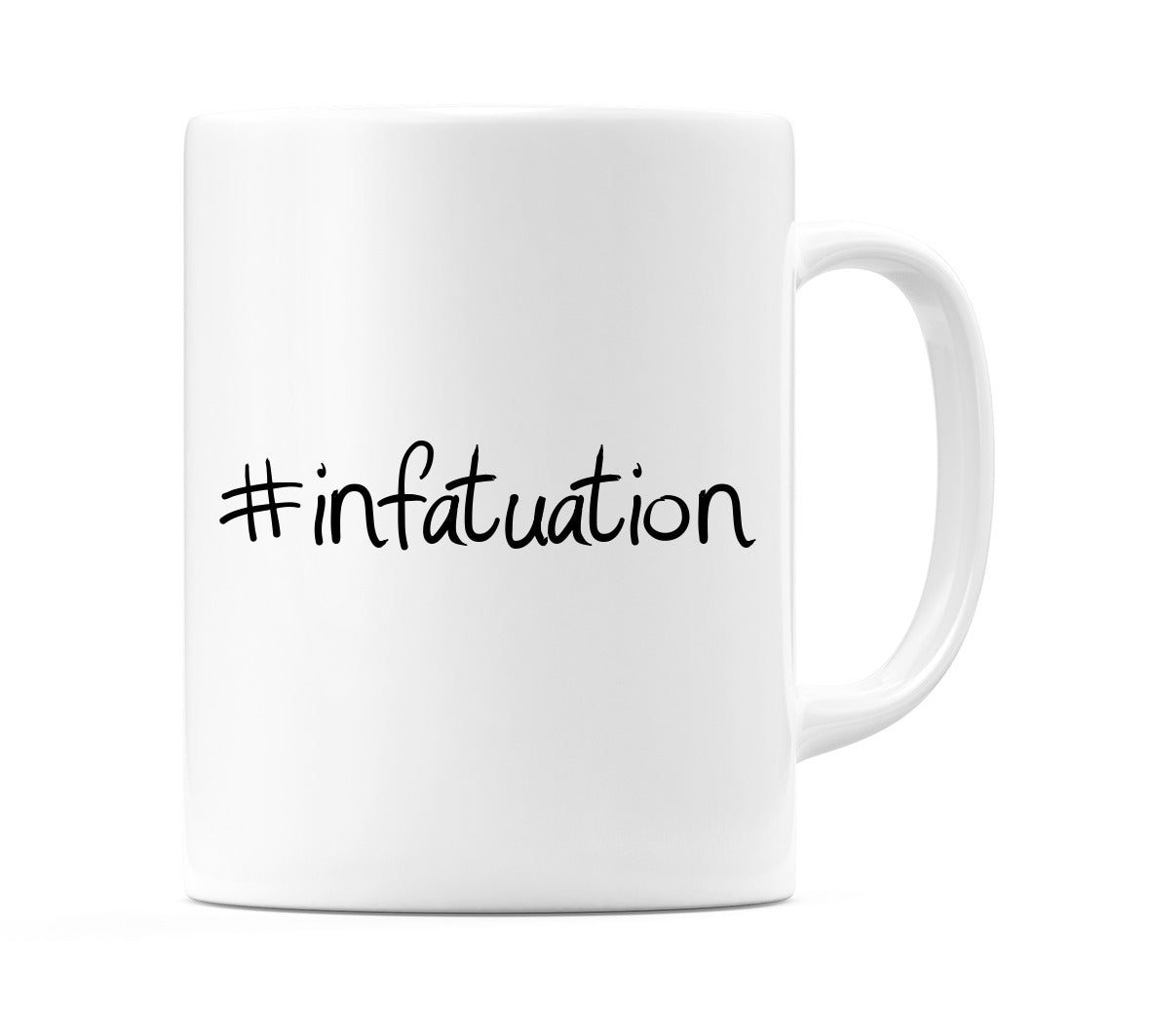 #infatuation Mug