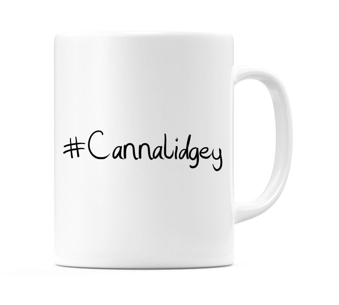 #Cannalidgey Mug