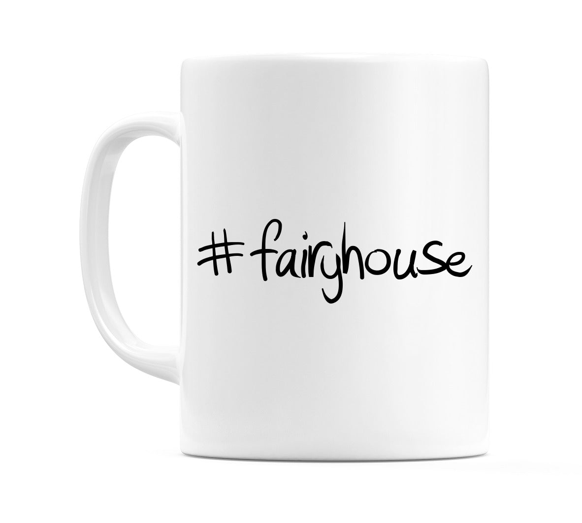 #fairyhouse Mug