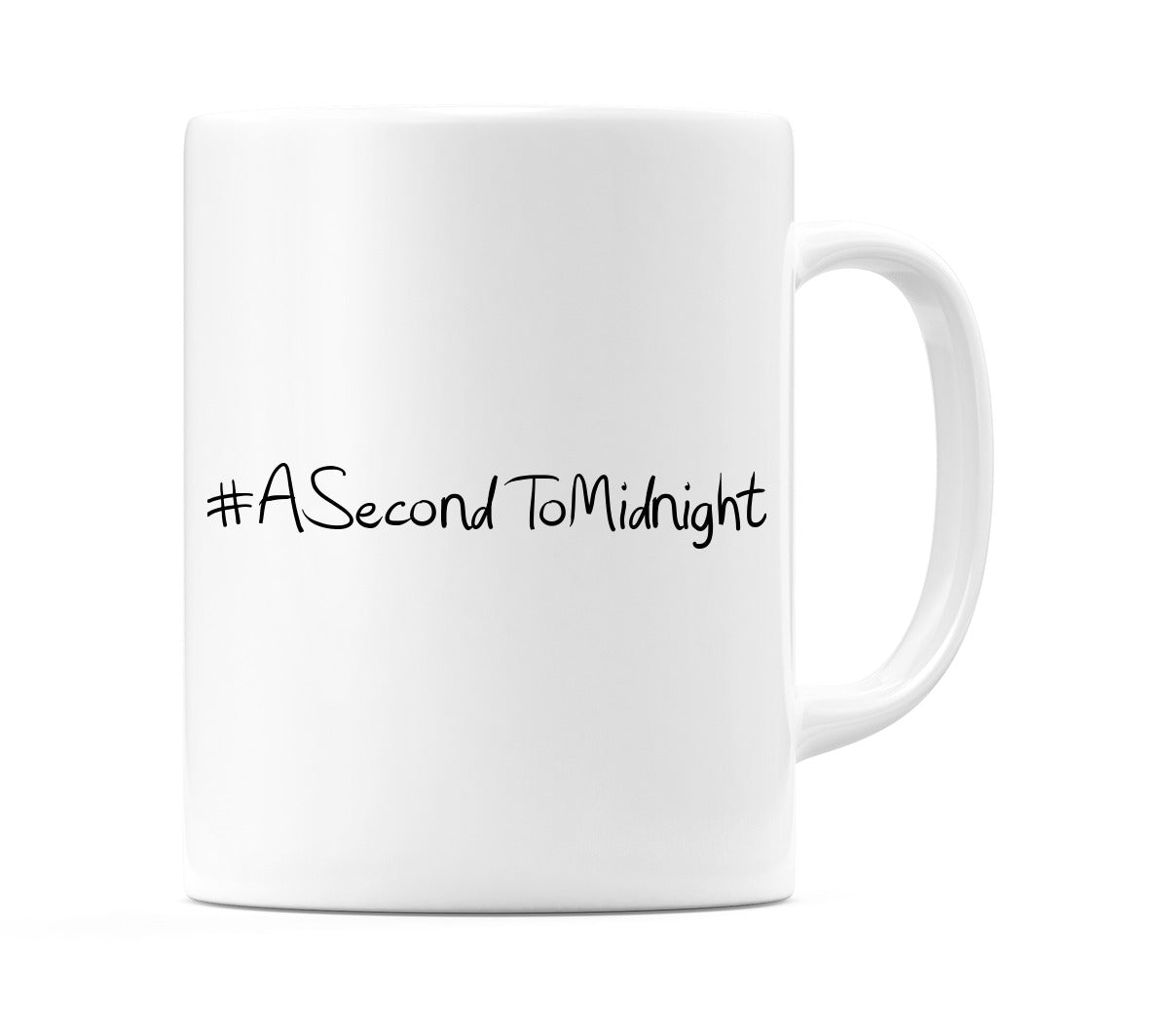 #ASecondToMidnight Mug
