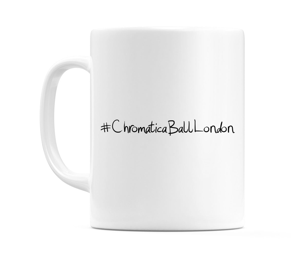 #ChromaticaBallLondon Mug