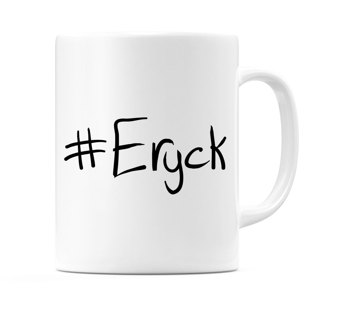 #Eryck Mug