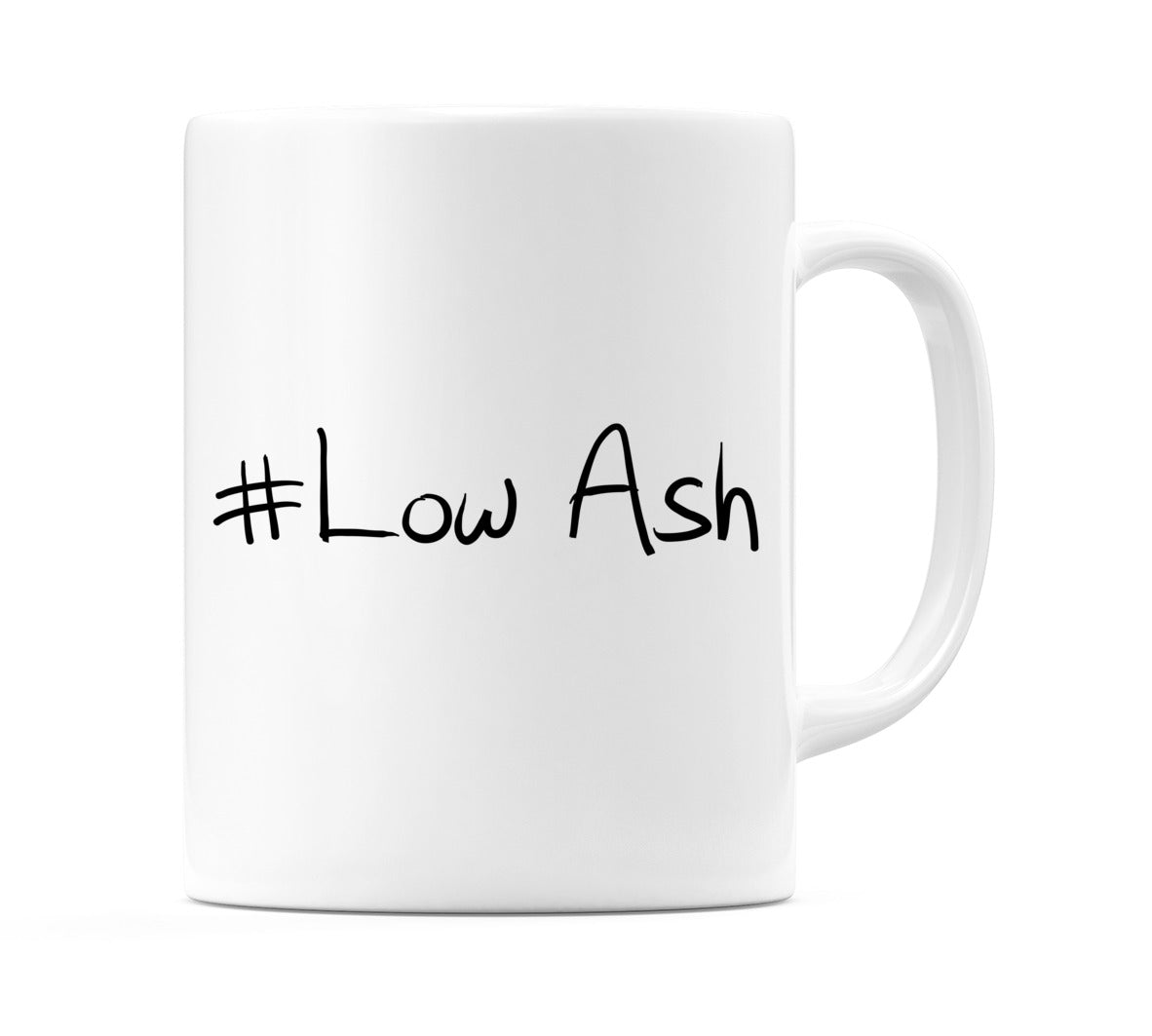 #Low Ash Mug