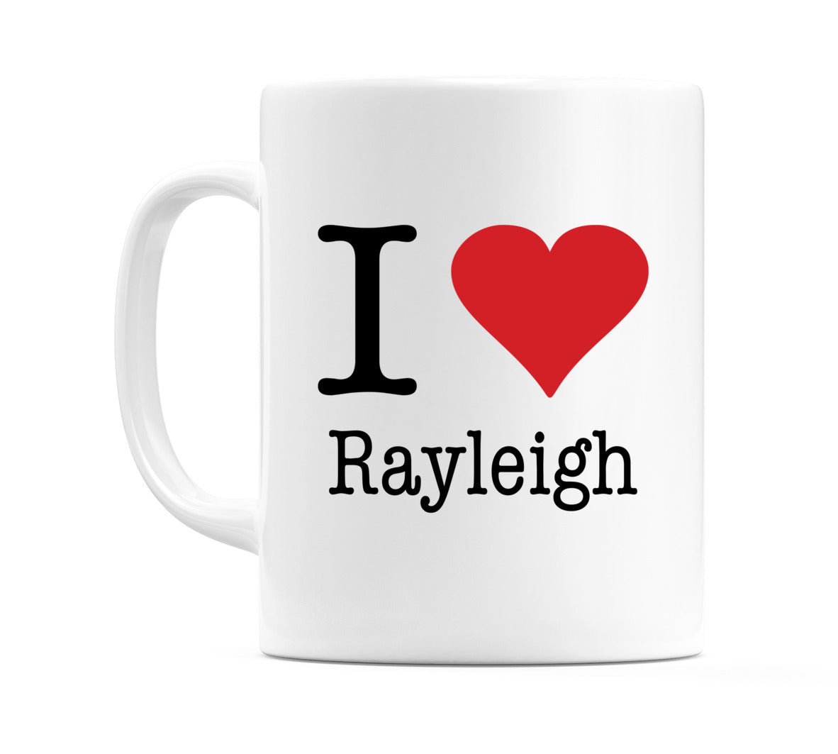 I Love Rayleigh Mug