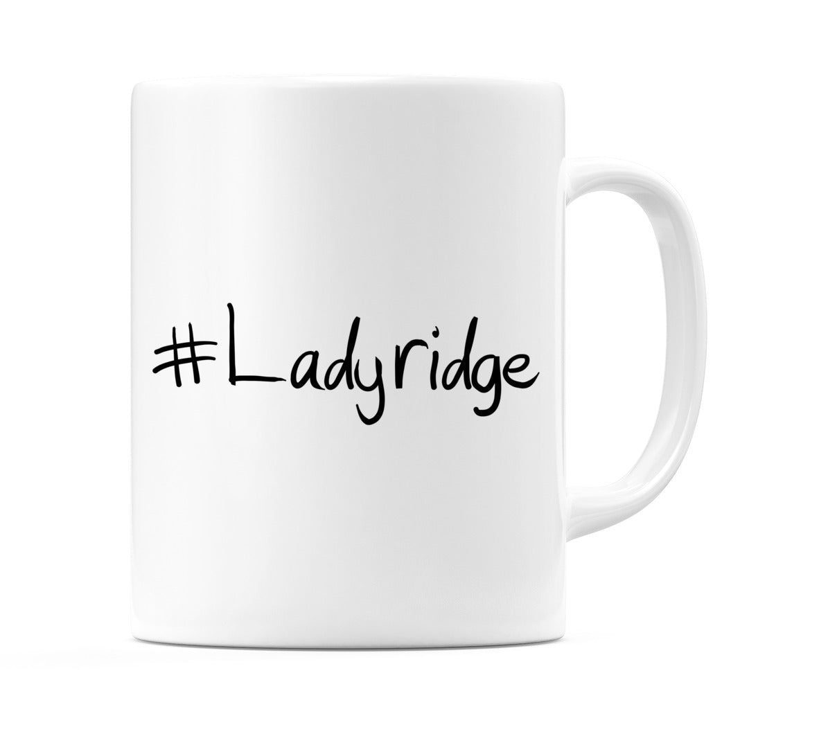 #Ladyridge Mug