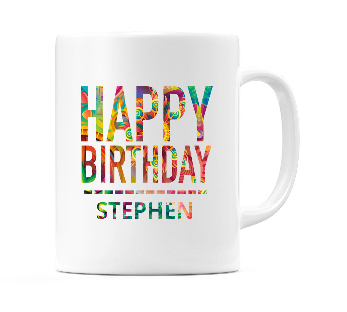 Happy Birthday Stephen (Tie Dye Effect) Mug Cup by WeDoMugs