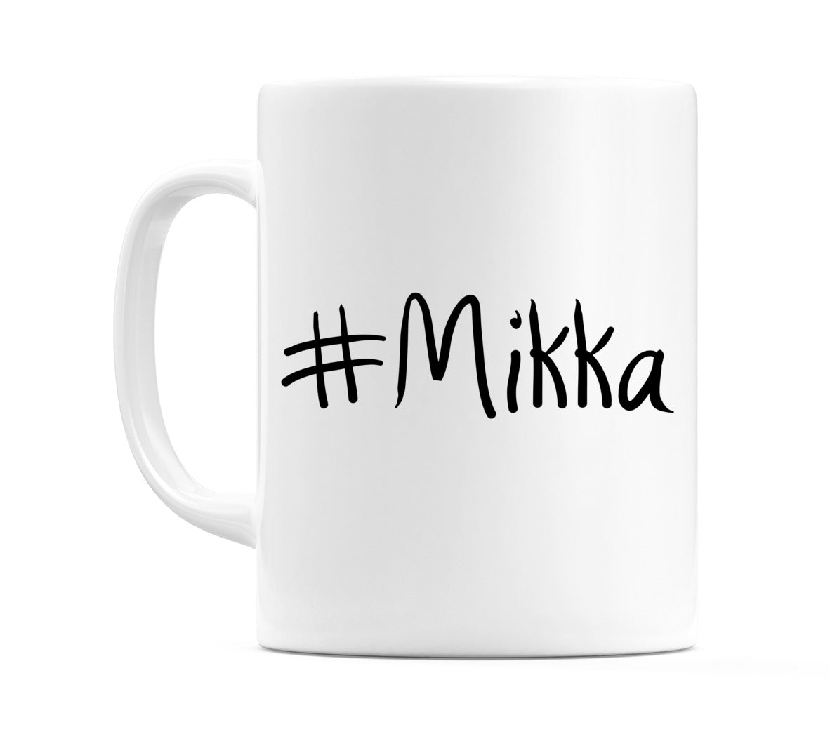 #Mikka Mug