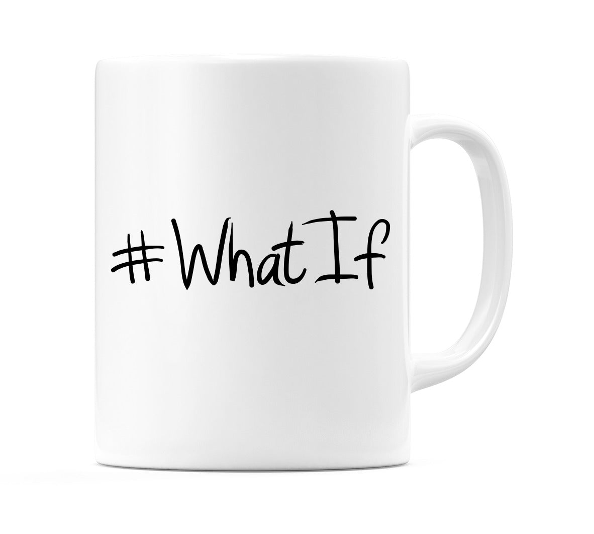 #WhatIf Mug