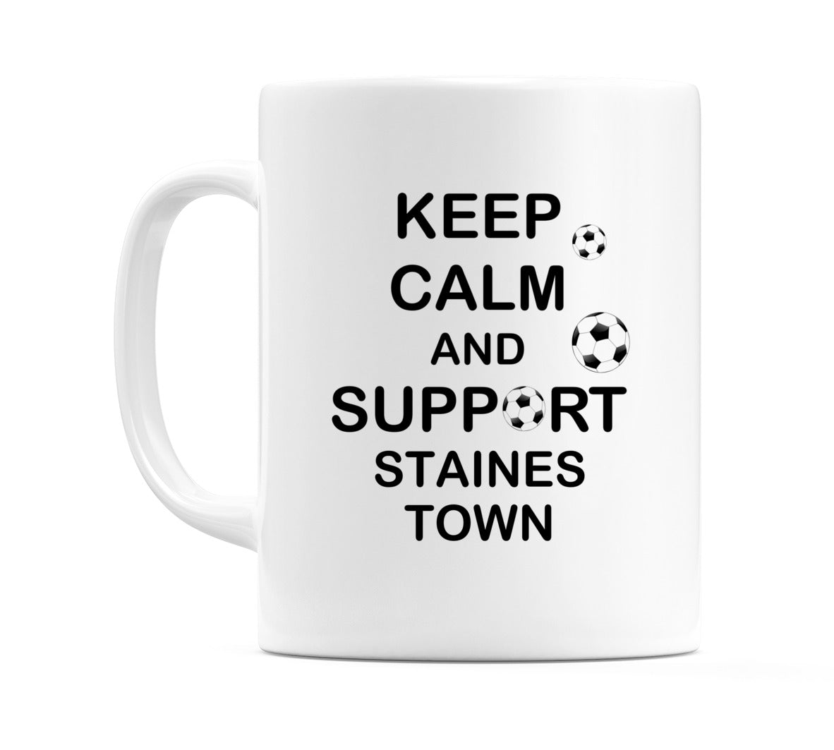 Keep Calm And Support Staines Town Mug