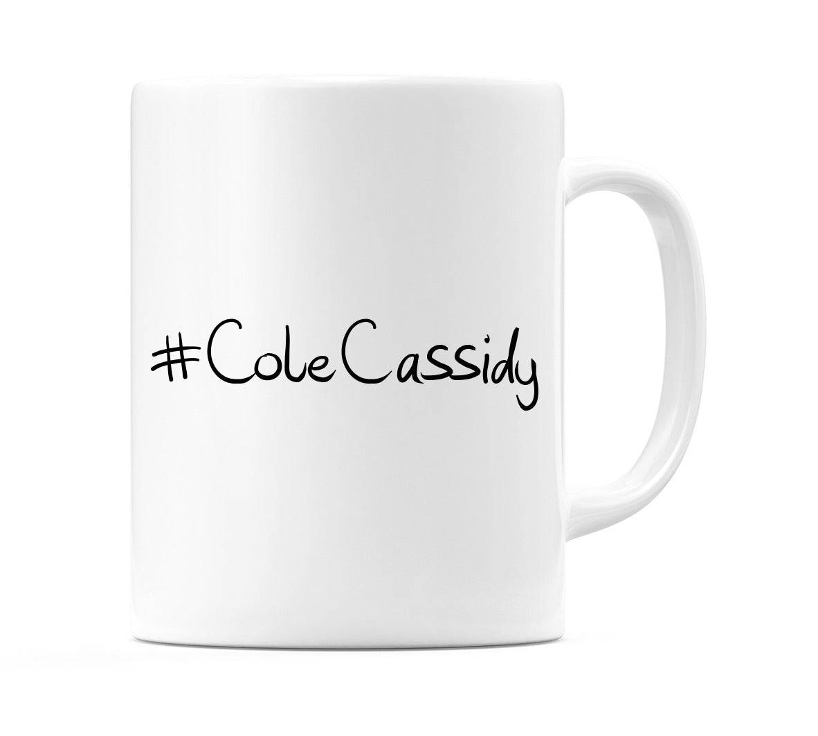 #ColeCassidy Mug