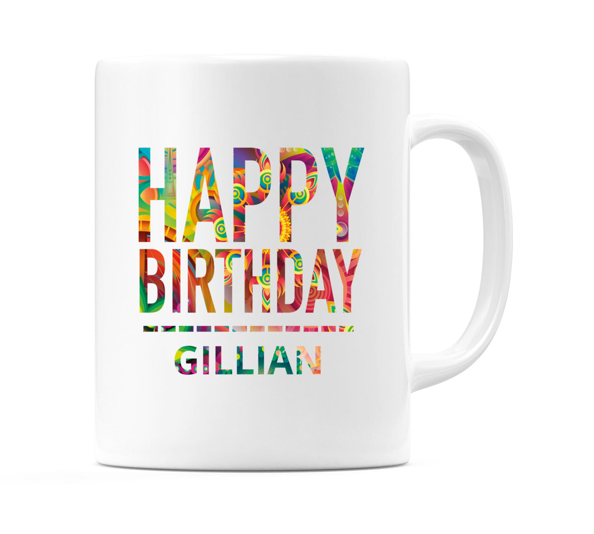 Happy Birthday Gillian (Tie Dye Effect) Mug Cup by WeDoMugs