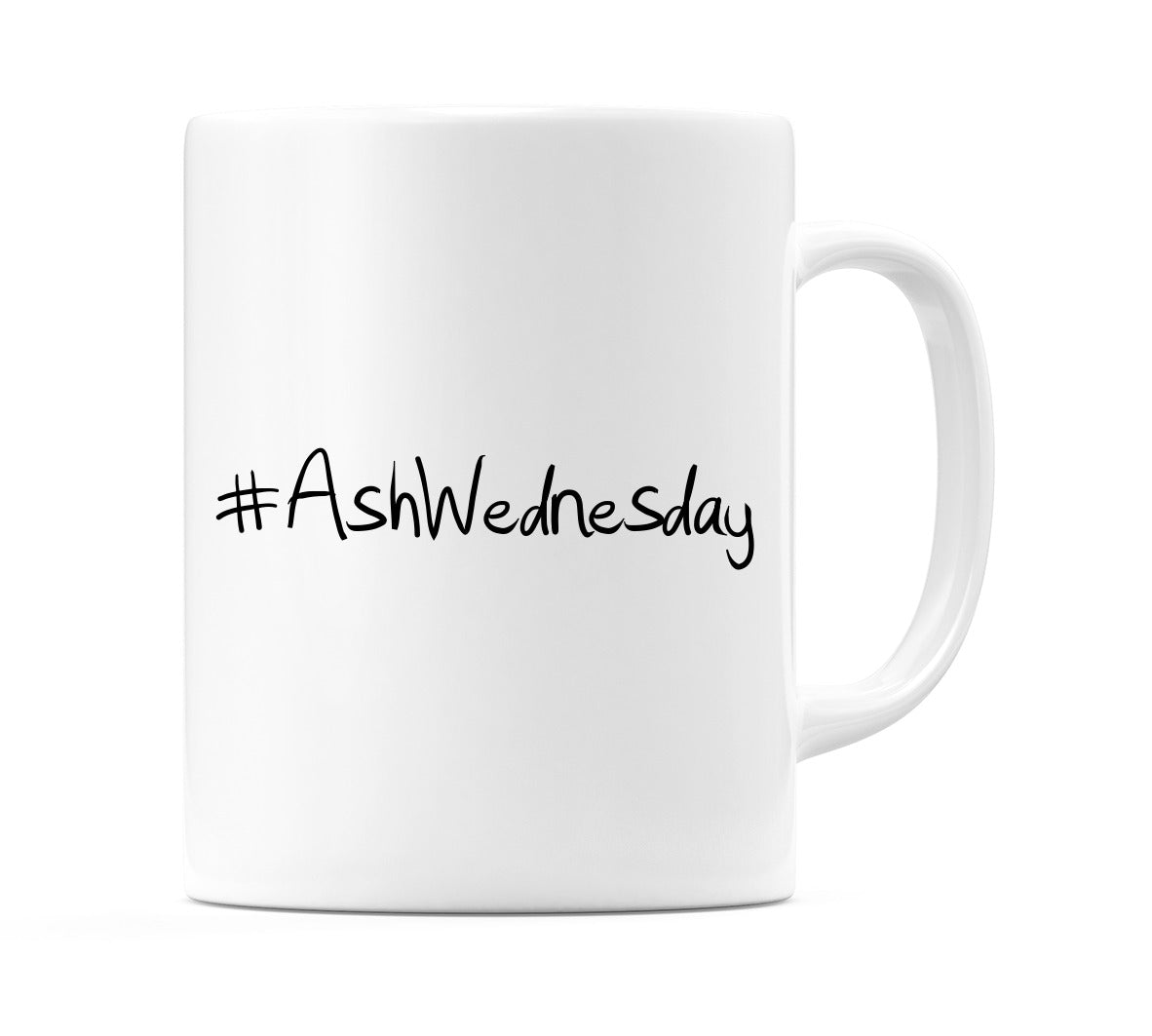 #AshWednesday Mug