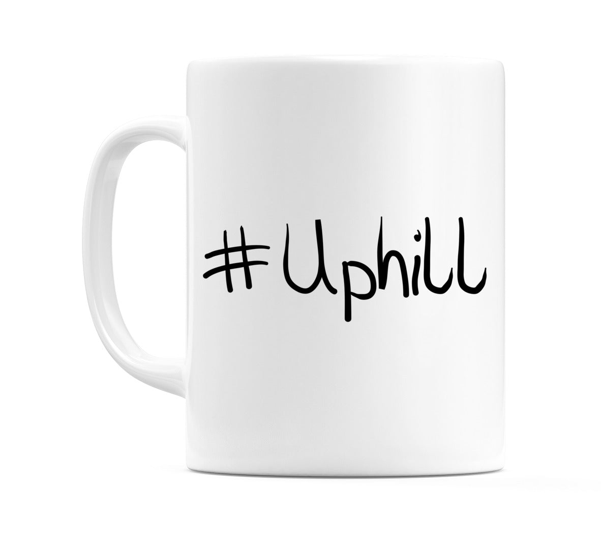 #Uphill Mug